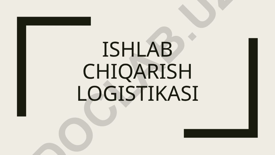 Ishlab chiqarish logistikasi