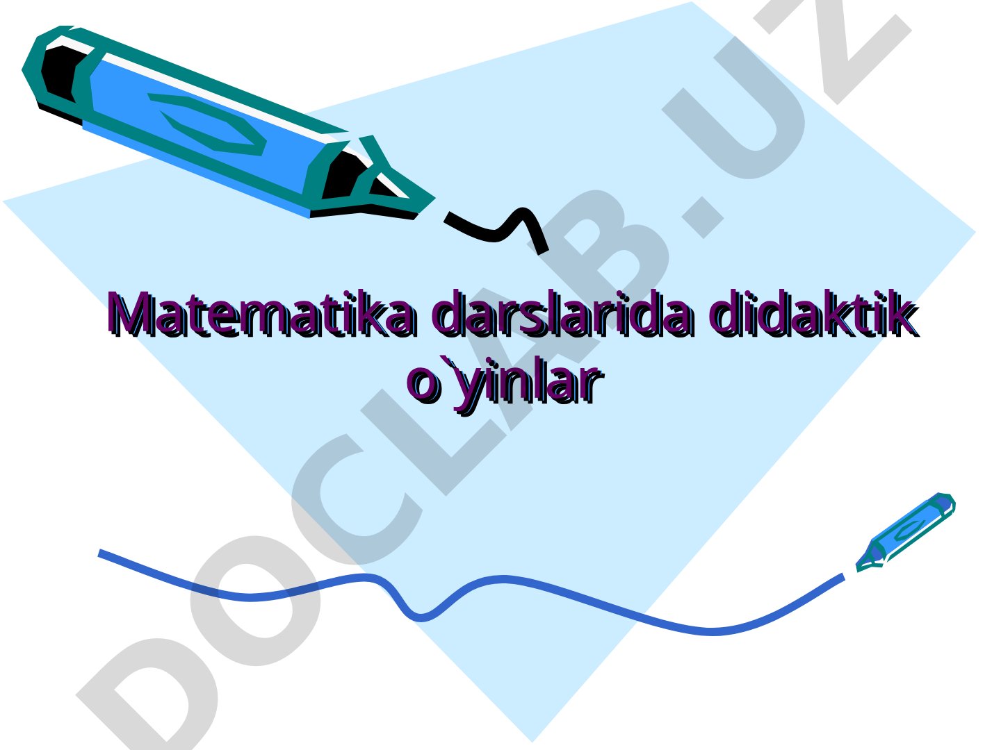 Matematika darslarida didaktik o'yinlar