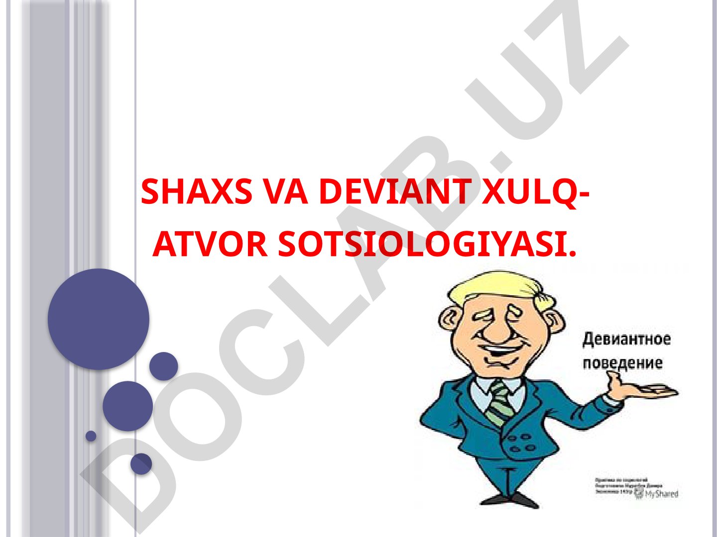 Shaxs va deviant xulq-atvor sotsiologiyasi