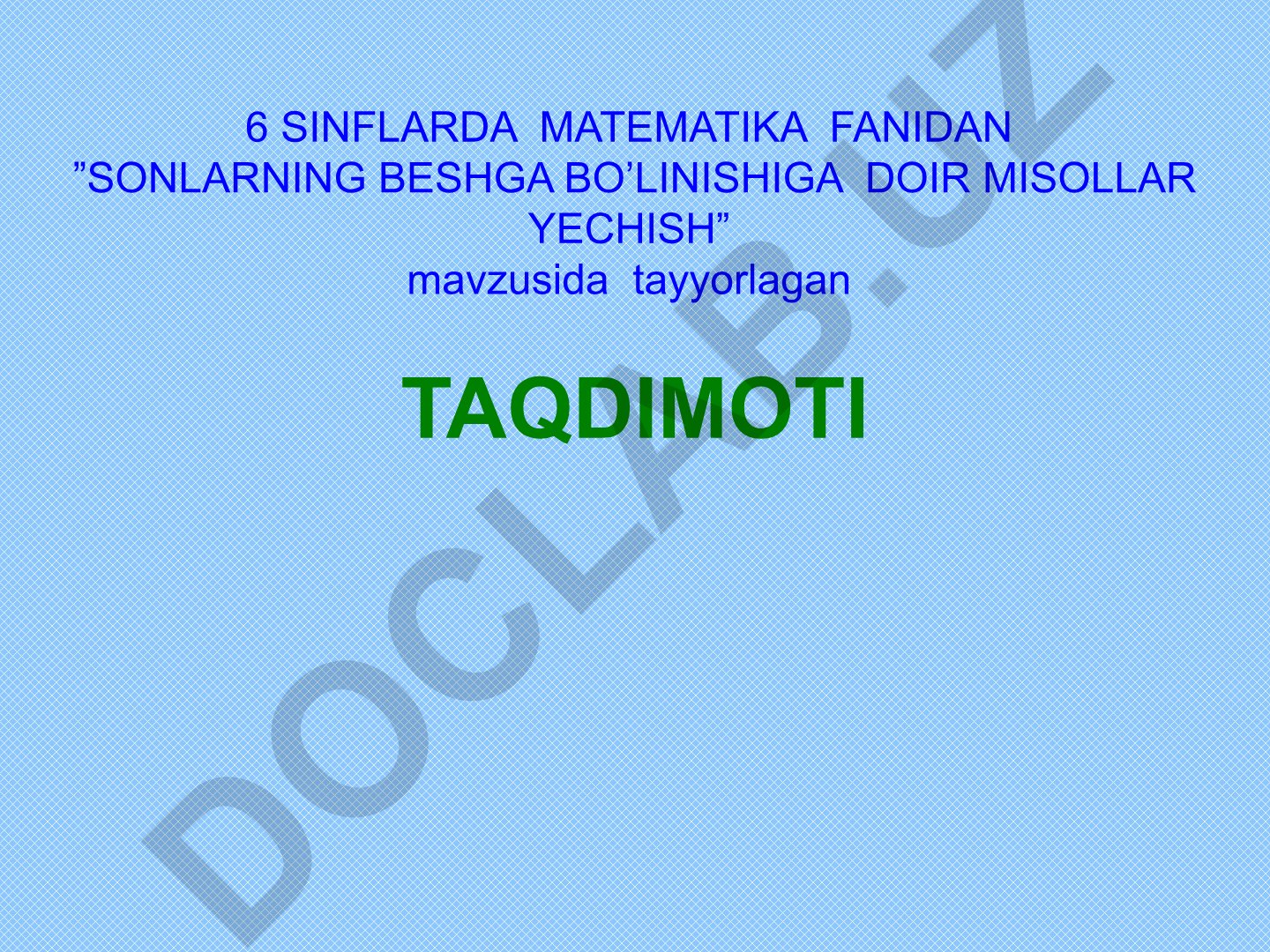 Sonlarning beshga bo'linishiga doir misollar yechish
