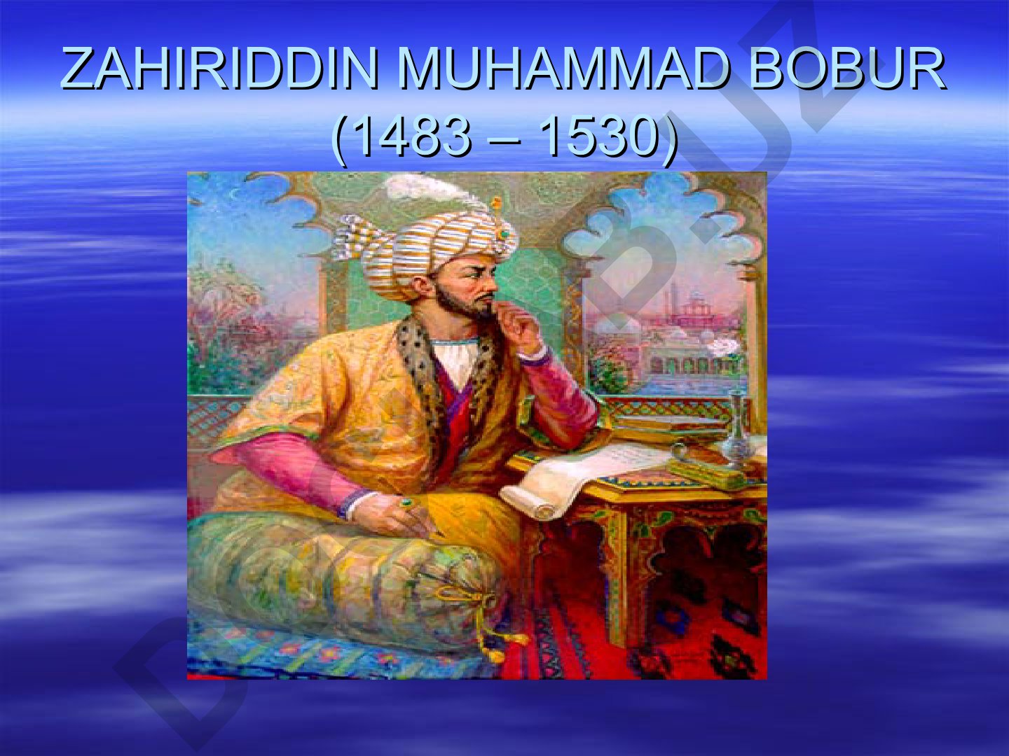 Zahiriddin Muhammad Boburning hayoti va faoliyati