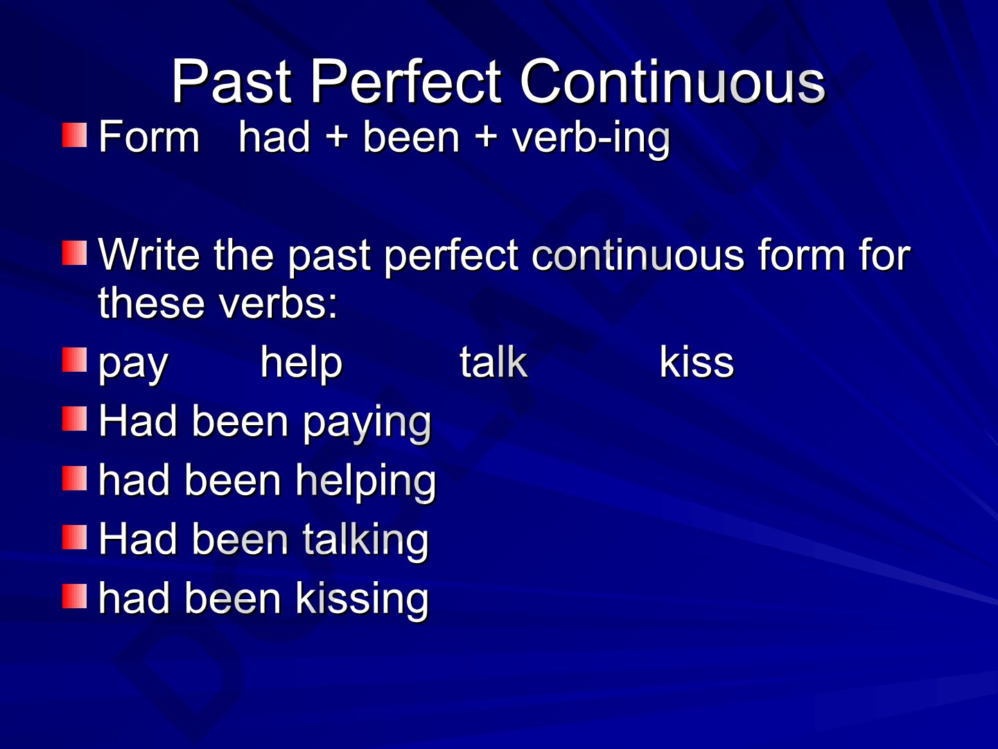 Past Perfect Continuous formaning qo'llanilishi va misollar