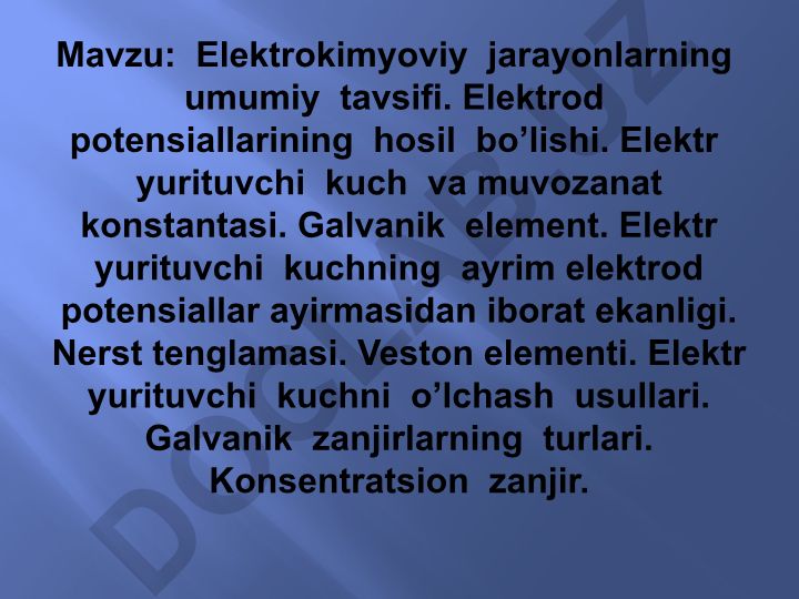 Elektrokimyoviy jarayonlarning umumiy tavsifi va galvanik elementlar