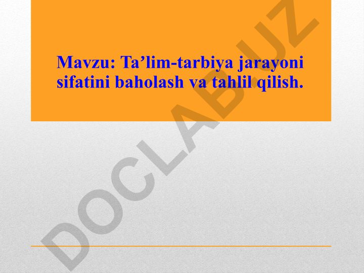 Taʼlim-tarbiya jarayoni sifatini baholash va tahlil qilish
