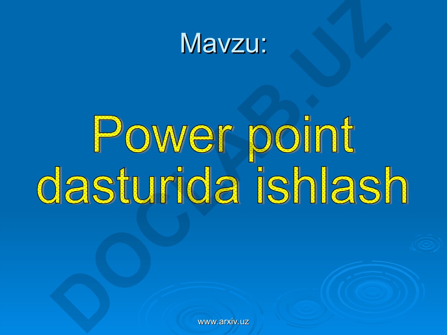 Kompyuter taqdimotlari va Microsoft Power Point dasturi