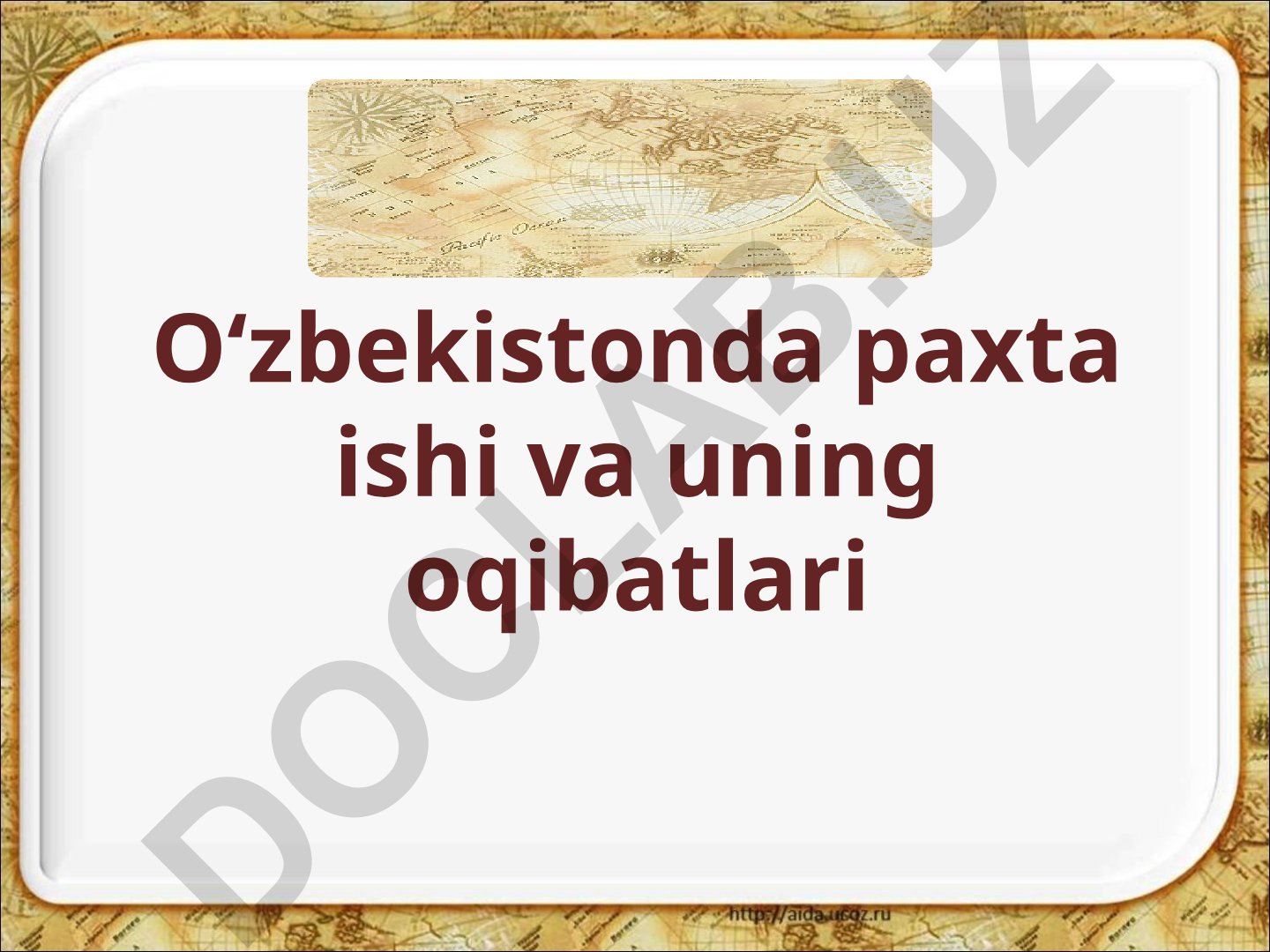 O‘zbekistonda paxta ishi va uning oqibatlari