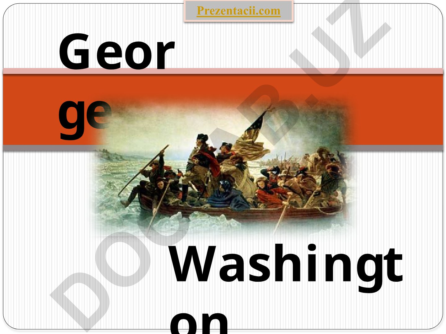 George Washington hayoti va prezidentlik faoliyati