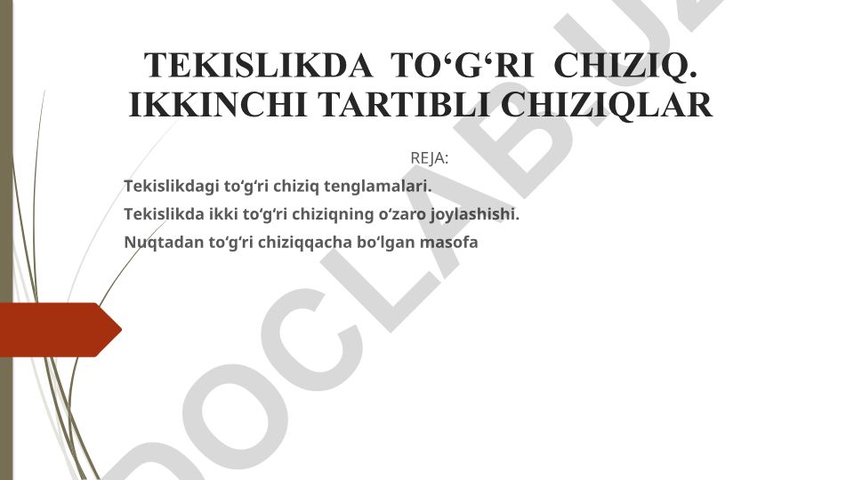 Tekislikdagi to'g'ri chiziq tenglamalari va ularning o'zaro joylashishi
