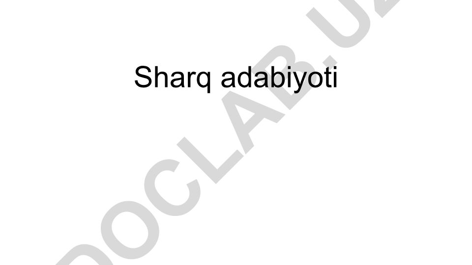 Sharq adabiyoti va Sharq mamlakatlarining geografik va madaniy xususiyatlari