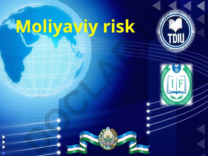 Moliyaviy risklarning mohiyati, turlari va boshqarish usullari