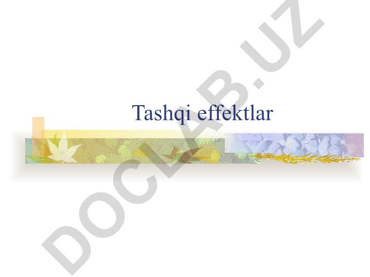 Tashqi effektlar va ularning iqtisodiyotdagi ahamiyati