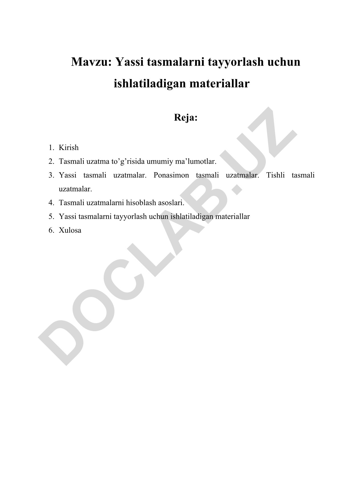 Yassi tasmalarni tayyorlash uchun ishlatiladigan materiallar