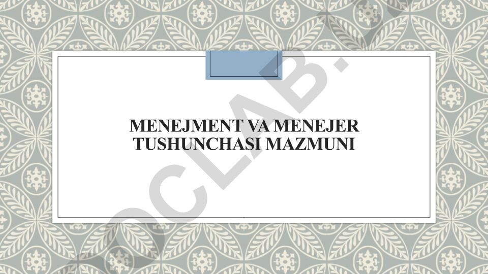 Menejment va Menejer tushunchalari