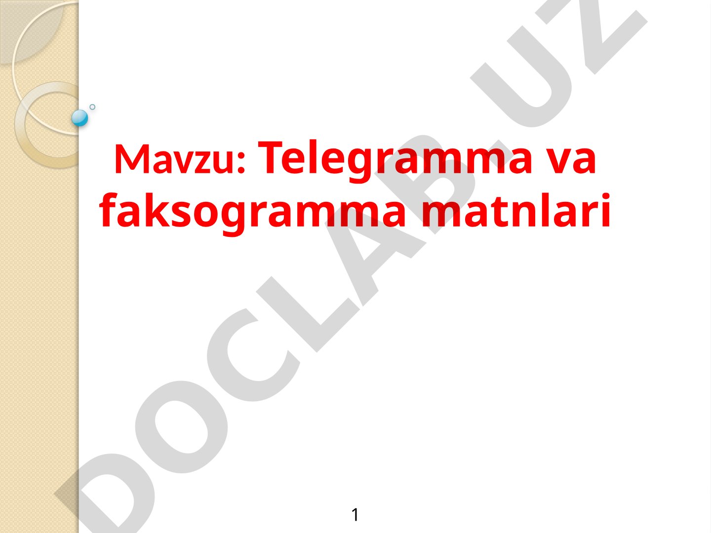 Telegramma va faksogramma matnlari