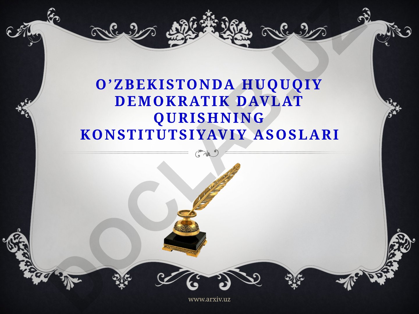 O'zbekistonda huquqiy demokratik davlat qurishning konstitutsiyaviy asoslari