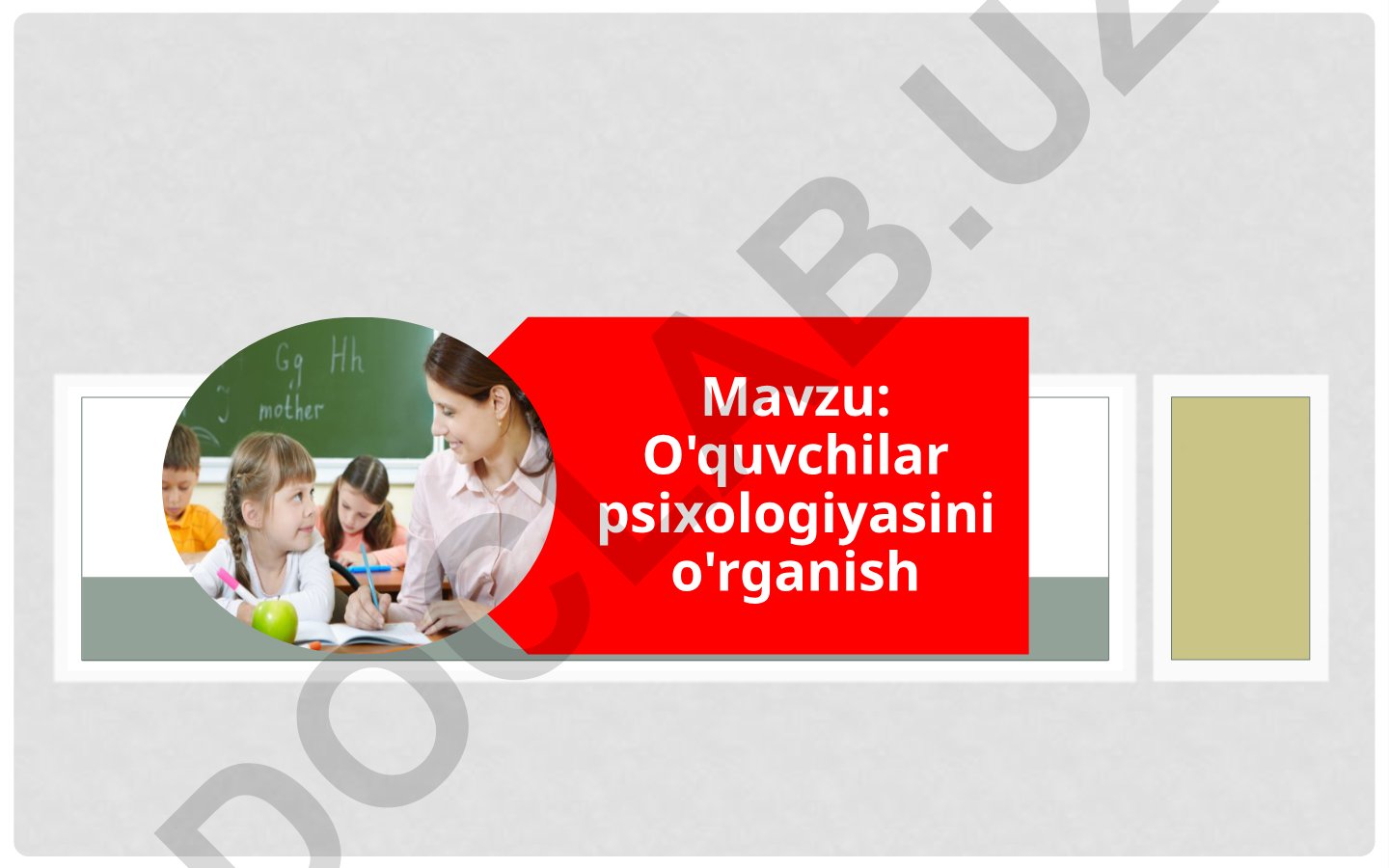 O'quvchilar psixologiyasini o'rganish