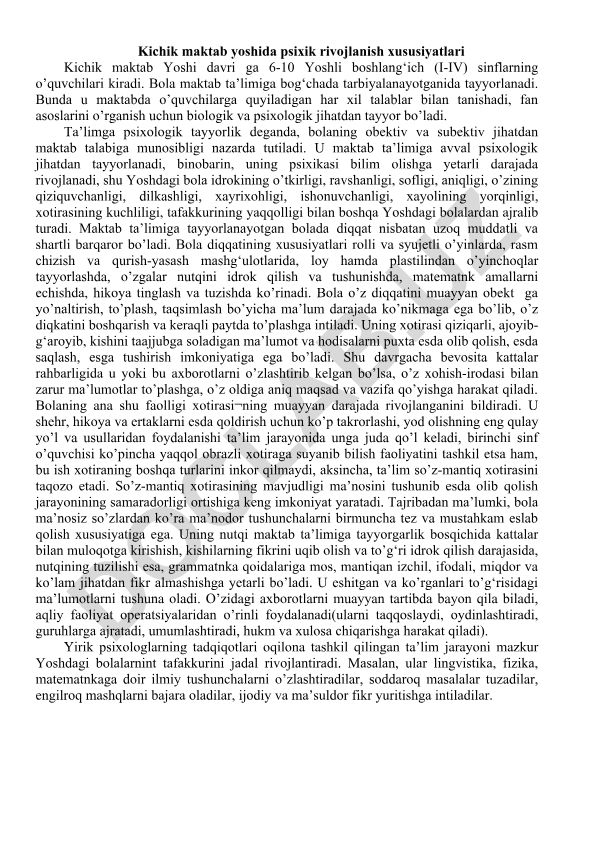Kichik maktab yoshida psixik rivojlanish xususiyatlari