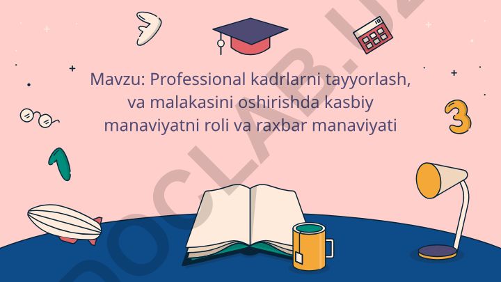 Professional kadrlarni tayyorlash, va malakasini oshirishda kasbiy manaviyatni roli va raxbar manaviyati