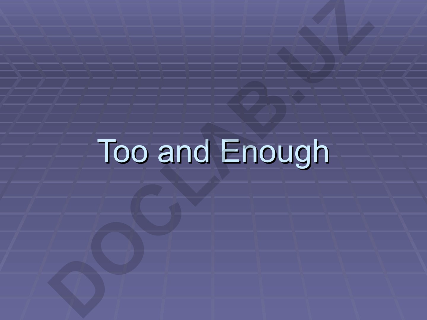 Too and Enough grammatik qoidalari