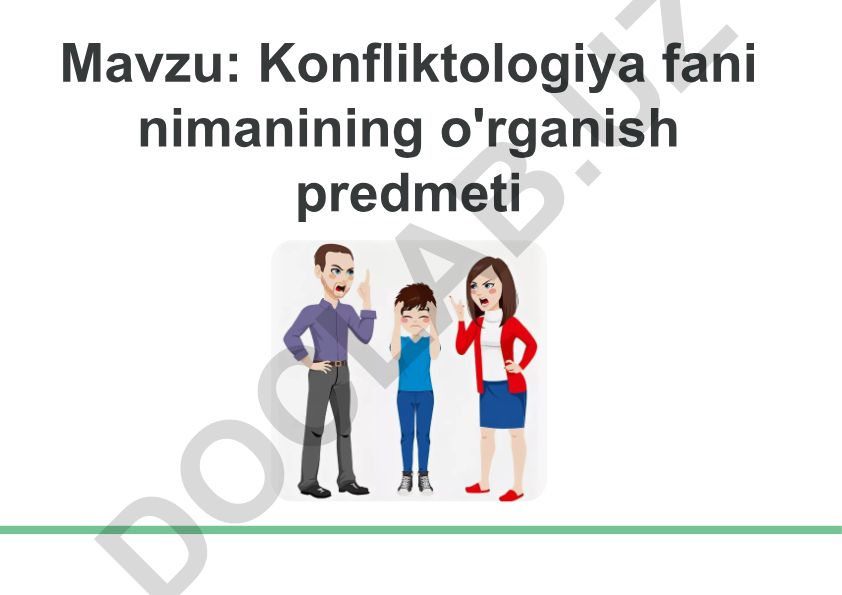 Konfliktologiya fani nimanining o'rganish predmeti