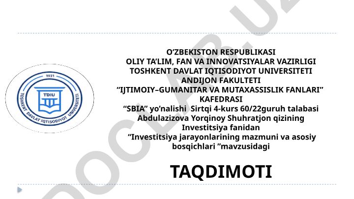 Investitsiya jarayonlarining mazmuni va asosiy bosqichlari