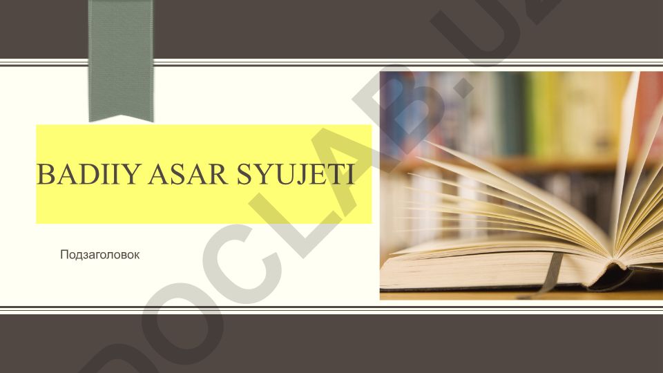 Badiiy asar syujeti haqida tushuncha va tahlil