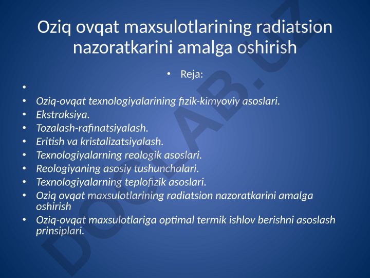 Oziq-ovqat texnologiyalarining fizik-kimyoviy asoslari va radiatsion nazorat