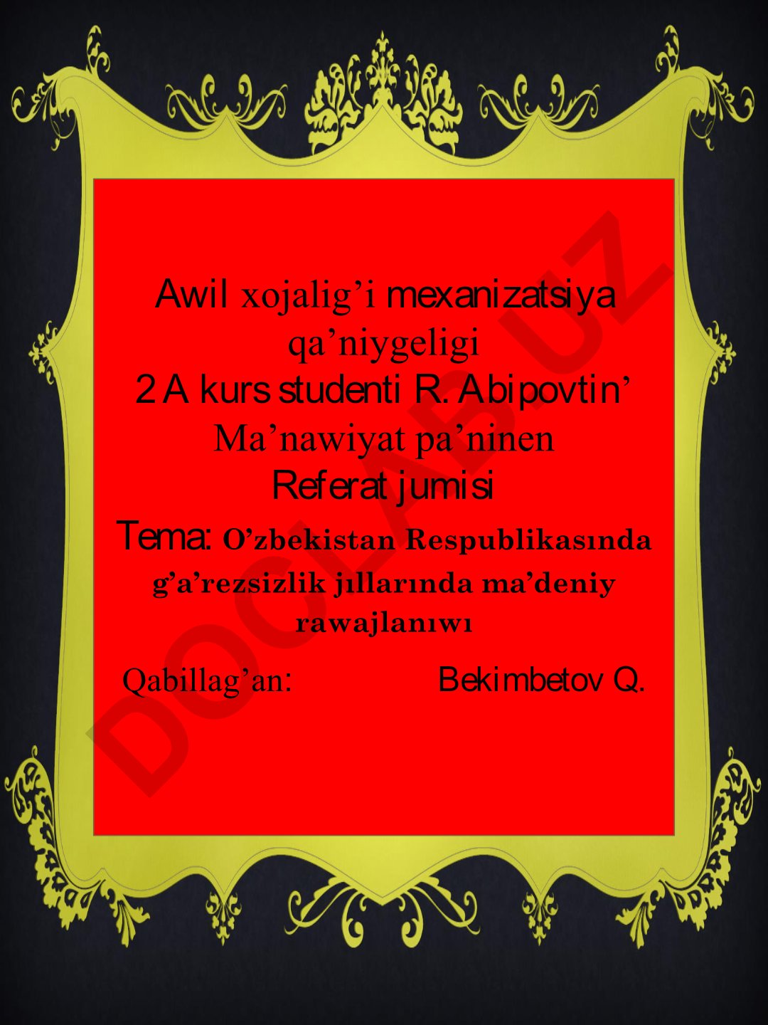 O'zbekistan Respublikasida g'arezsizlik jilllarida ma'deniy rawajlaniwi