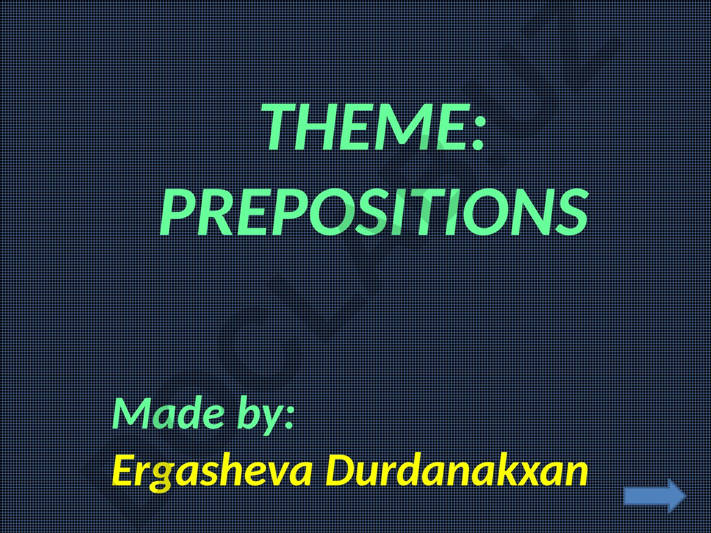 PREPOSITIONS