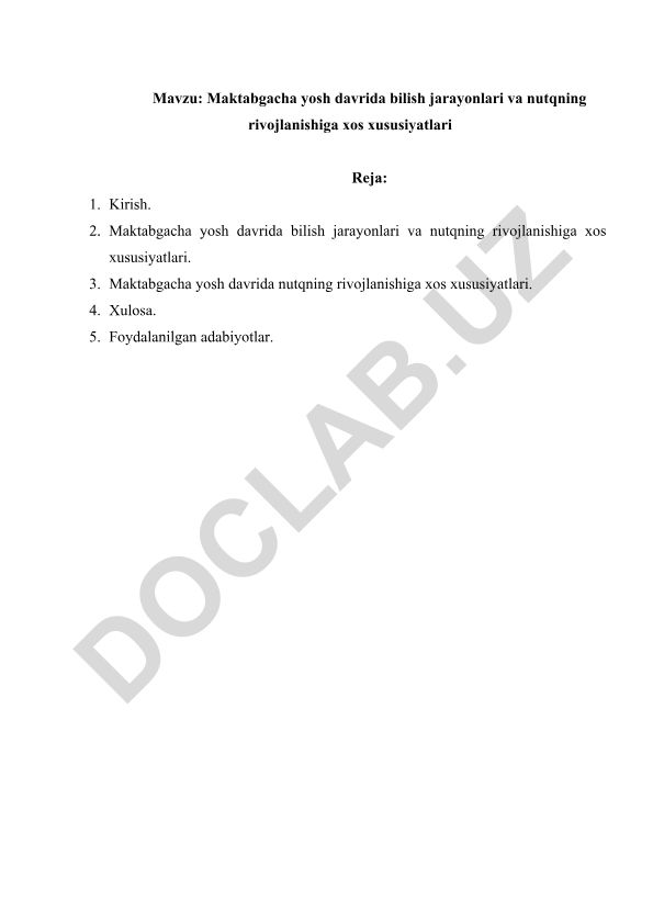 Maktabgacha yosh davrida bilish jarayonlari va nutqning rivojlanishiga xos xususiyatlari
