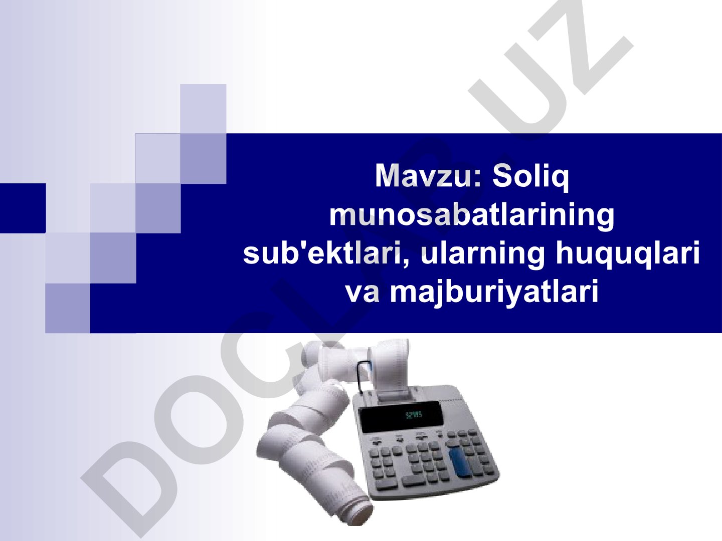 Soliq munosabatlarining sub'ektlari, ularning huquqlari va majburiyatlari