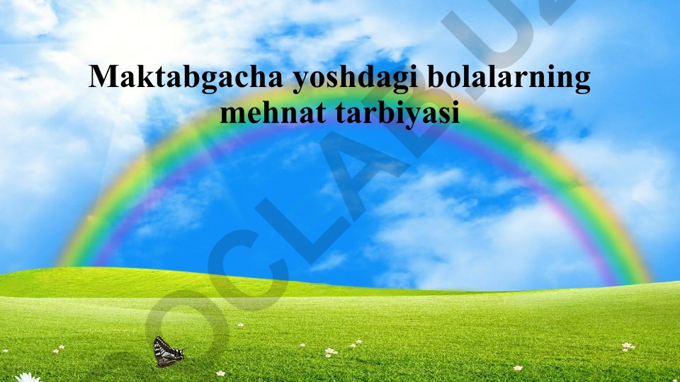 Maktabgacha yoshdagi bolalarning mehnat tarbiyasi