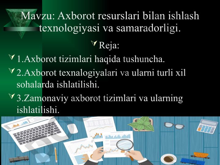 Axborot resurslari bilan ishlash texnologiyasi va samaradorligi