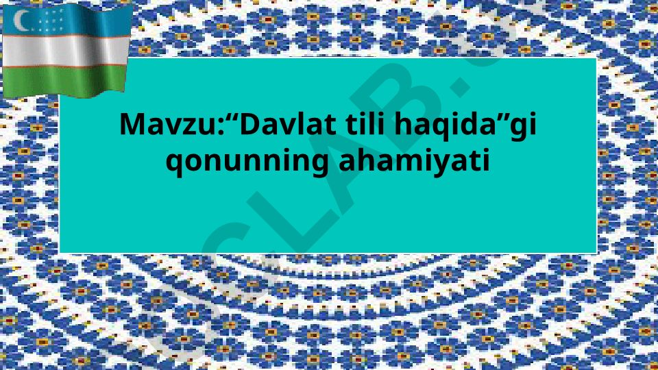 Davlat tili haqidagi qonunning ahamiyati va O'zbek tilining rivojlanishi