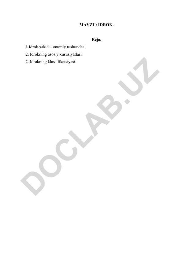 IDROK. Rеja. 1.Idrok xakida umumiy tushuncha 2. Idrokning asosiy xususiyatlari. 2. Idrokning klassifikatsiyasi