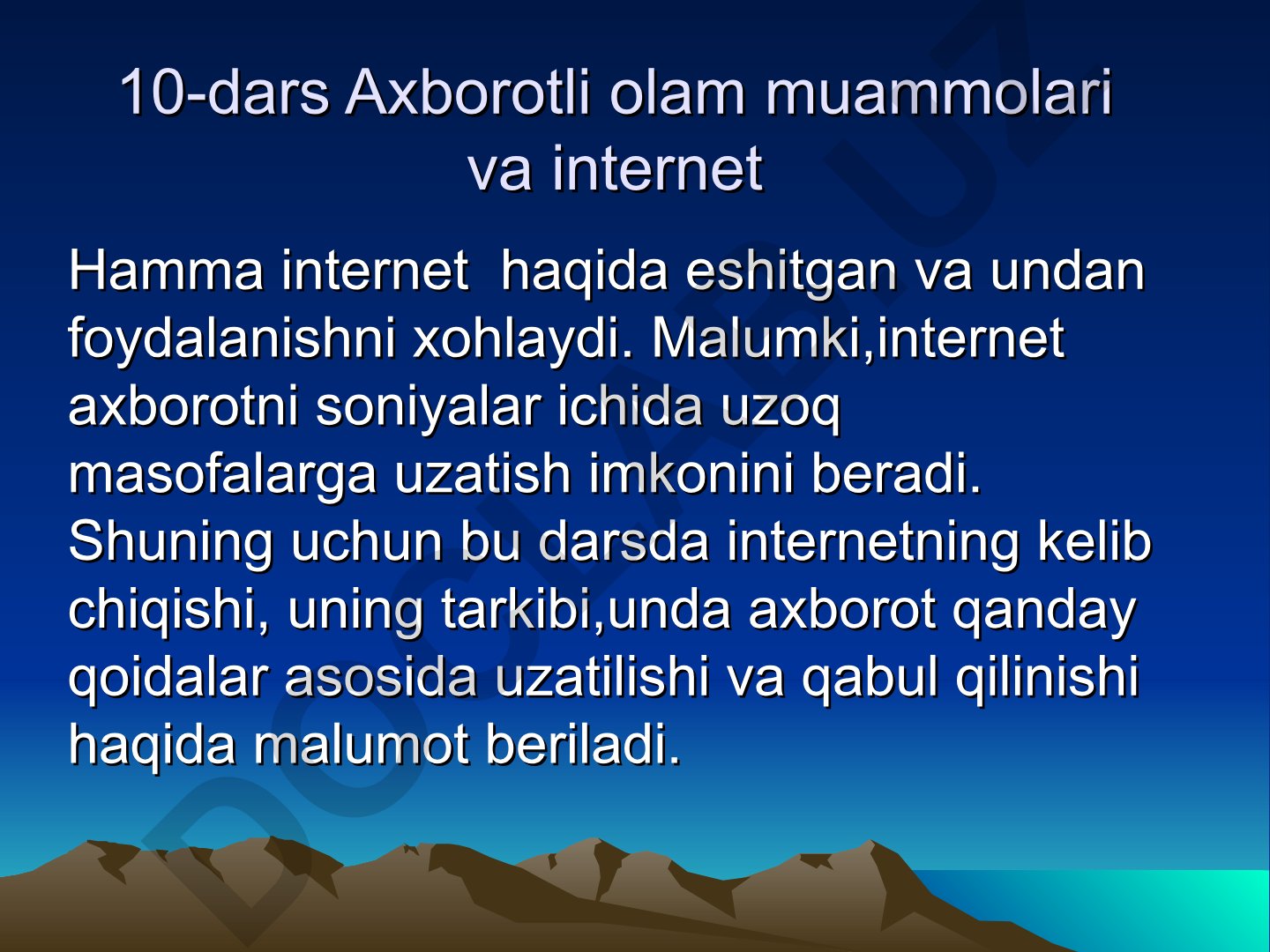 Internetning kelib chiqishi, tarkibi va axborot uzatish qoidalari