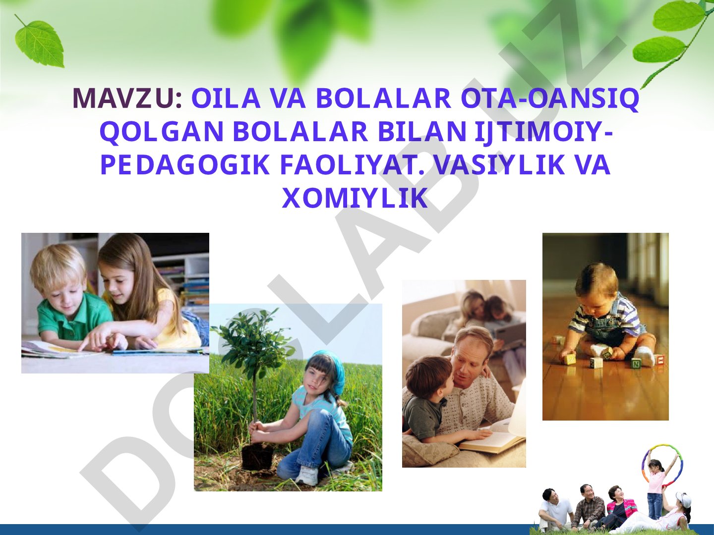 Oila va bolalar ota-onasiz qolgan bolalar bilan ijtimoiy-pedagogik faoliyat