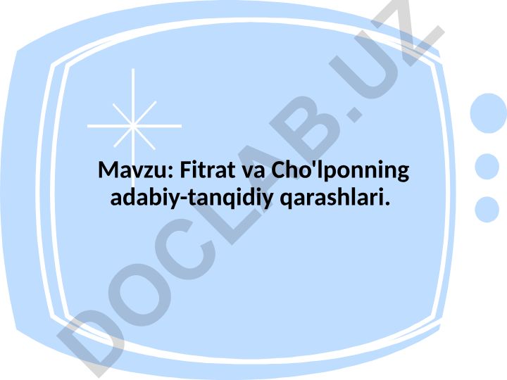 Fitrat va Cho'lponning adabiy-tanqidiy qarashlari