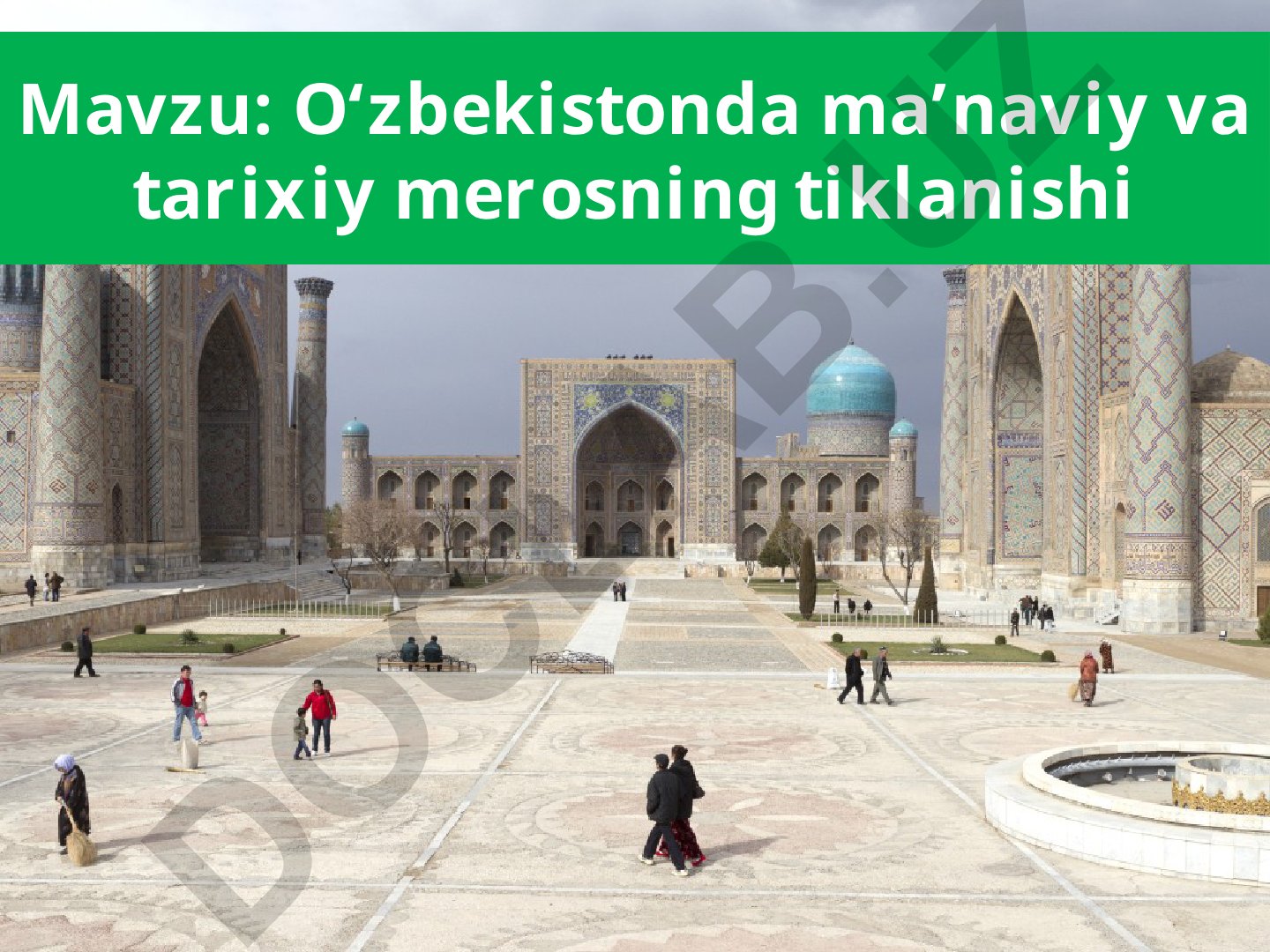 O‘zbekistonda ma’naviy va tarixiy merosning tiklanishi
