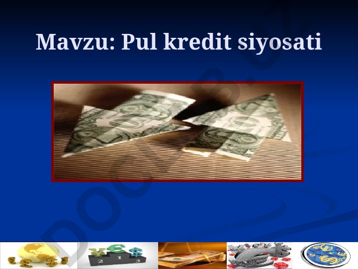 Pul kredit siyosati Valyuta kursi