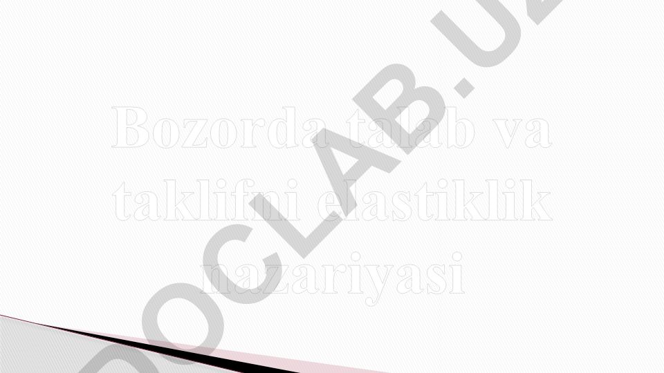 Talab va taklif elastikligi nazariyasi