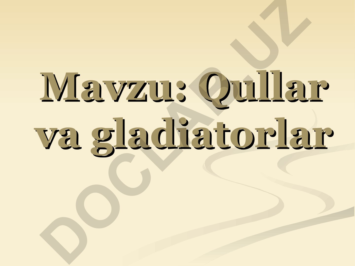 Qullar va gladiatorlar Rim imperiyasi