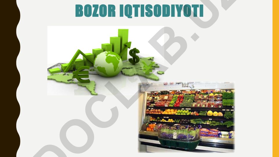 Bozor iqtisodiyoti tizimi va uning asoslari