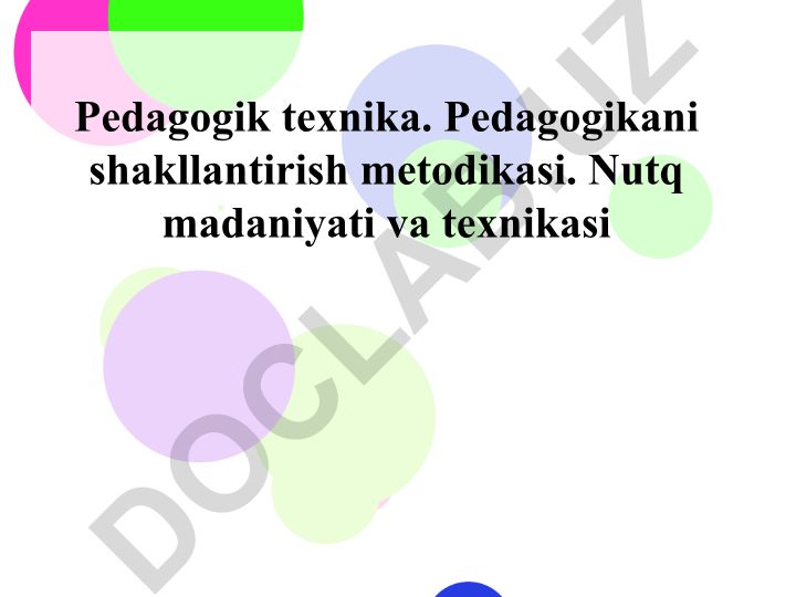 Pedagogik texnika va nutq madaniyatining rivojlanish qonuniyatlari