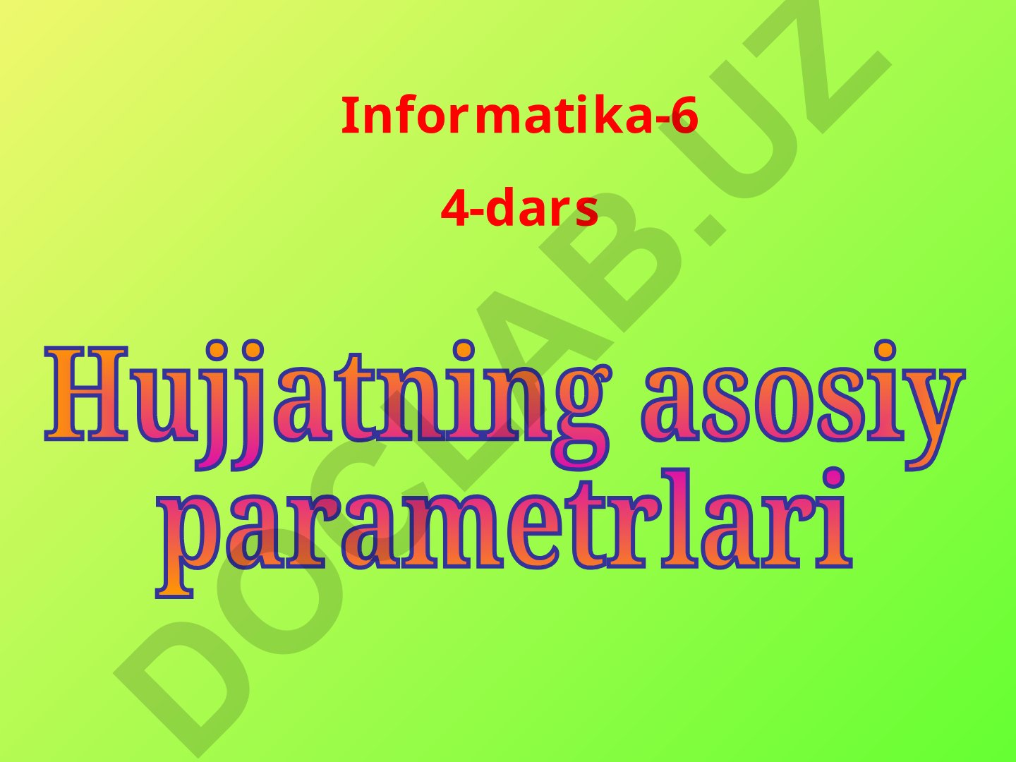 Hujjatlar parametrlari va turlari