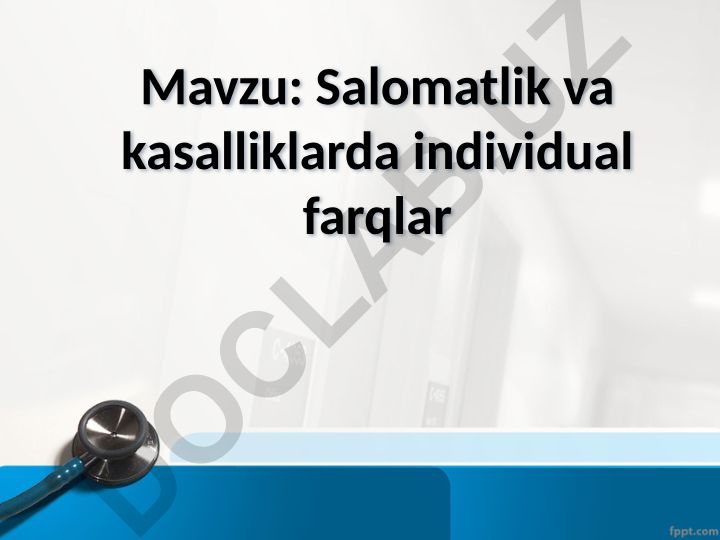 Salomatlik va kasalliklarda individual farqlar