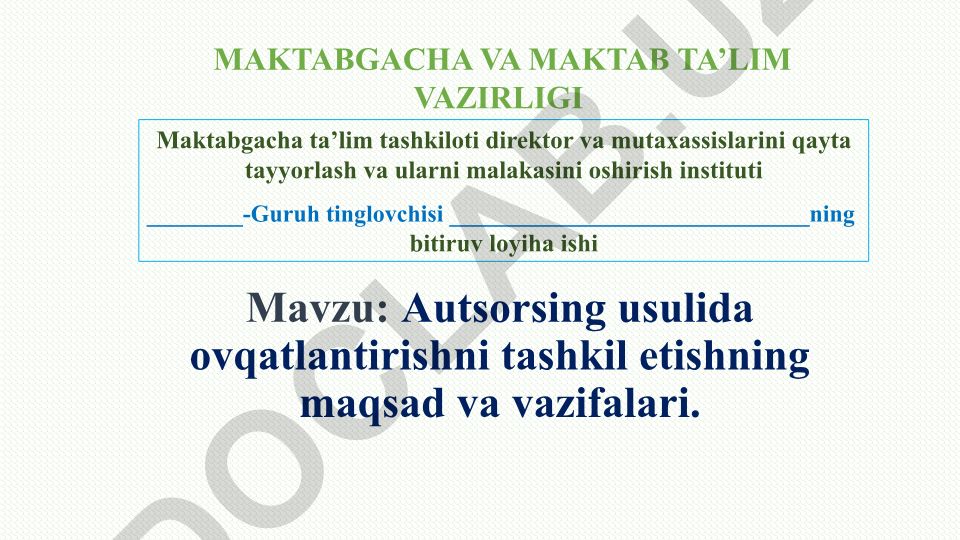 Autsorsing usulida ovqatlantirishni tashkil etishning maqsad va vazifalari