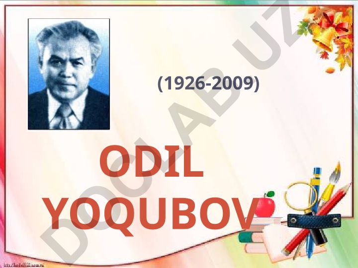 Odil Yoqubov hayoti va ijodi