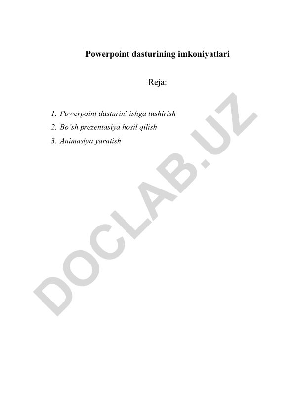 PowerPoint dasturining imkoniyatlari va ishlatilishi
