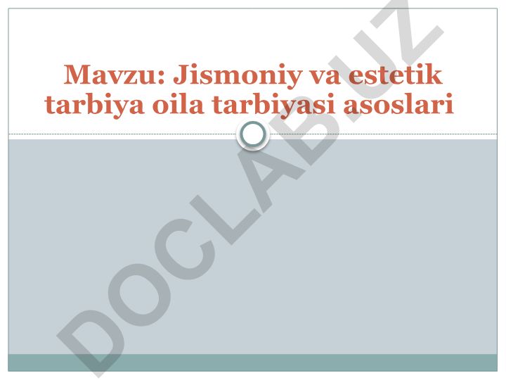Jismoniy va estetik tarbiya oila tarbiyasi asoslari